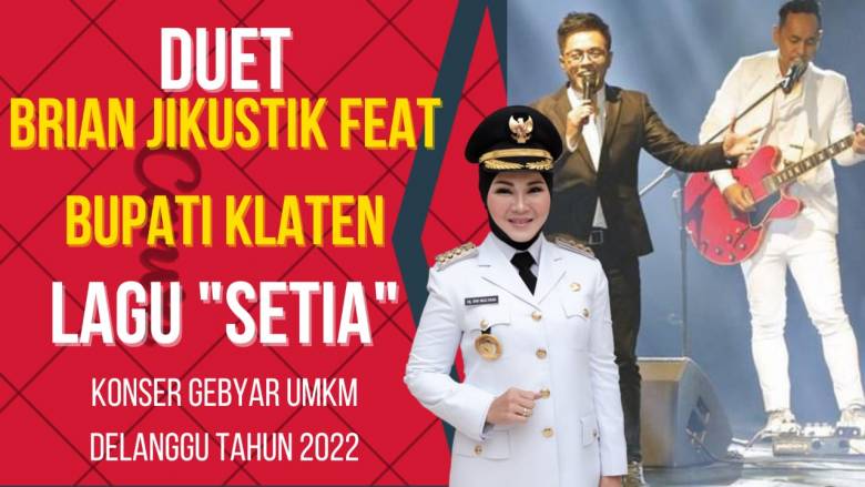 Bupati Klaten Sri Mulyani Duet Bersama Jikustik Bawakan Lagu Setia di Konser Delanggu Klaten